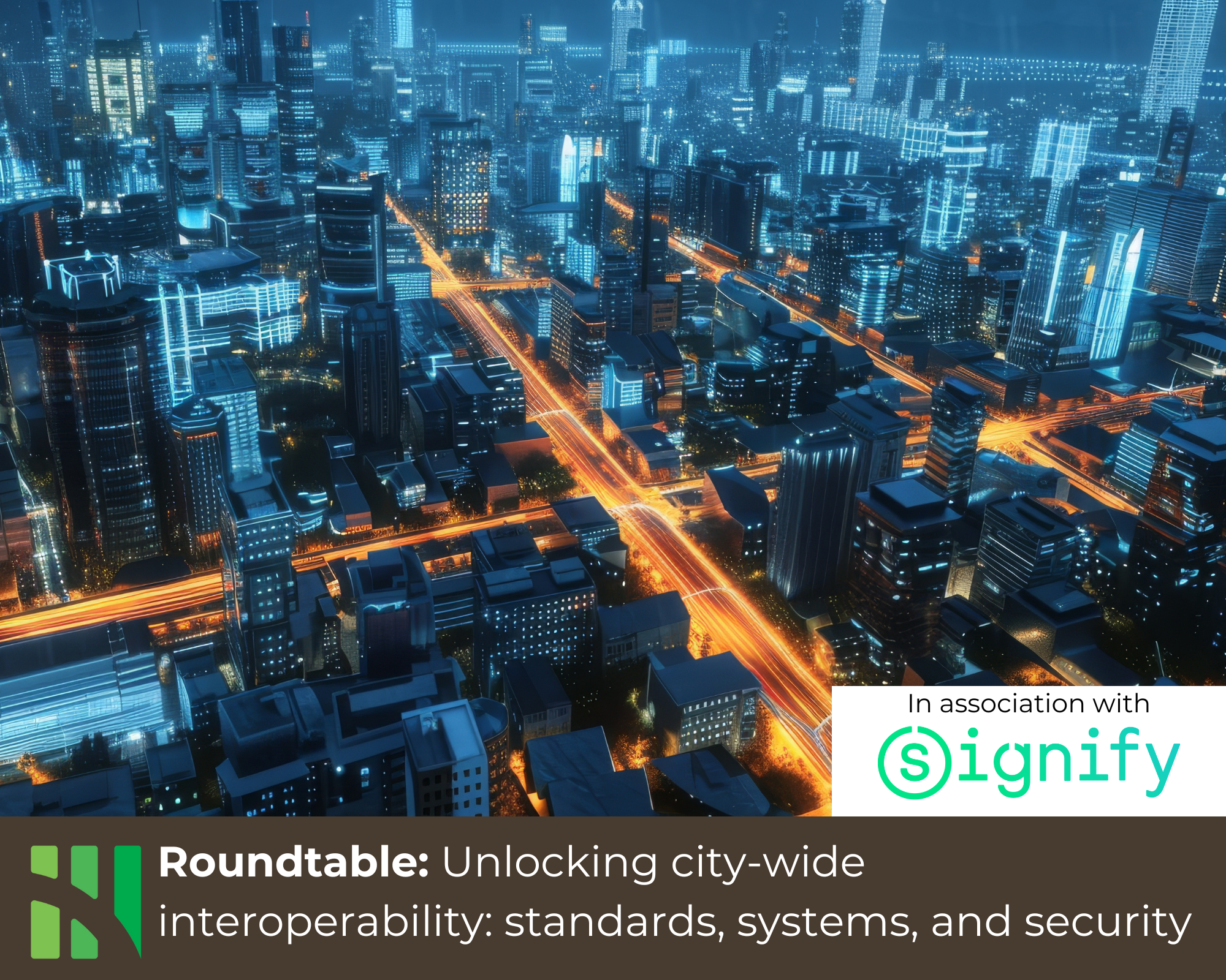 November 2024 (3.30pm - 5pm) Roundtable: Unlocking city-wide interoperability: standards, systems, and security