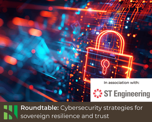 5 November 2025 (12pm - 2pm) Roundtable: Cybersecurity strategies for sovereign resilience and trust