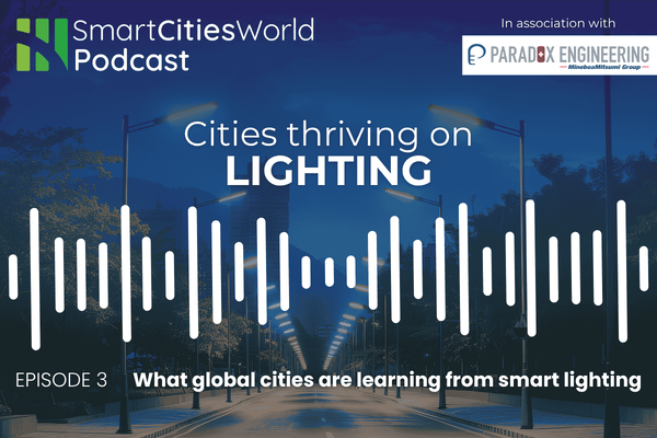 Cities Thriving on Lighting, Episode 3 &ndash; What global cities are learning from smart lighting